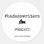 Podcast-Aufkleber von #badasswriters Runder Aufkleber (Vorderseite)