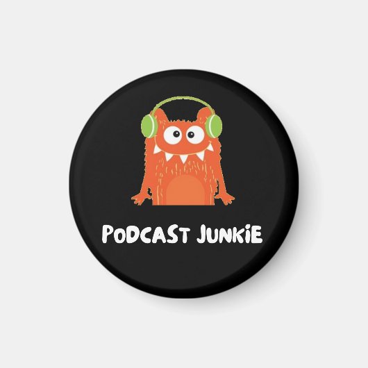 Podcast-Junkie Magnet (Vorne)