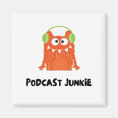 Podcast-Junkie Magnet (Vorne)