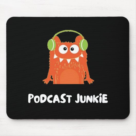 Podcast-Junkie Mousepad (Vorne)