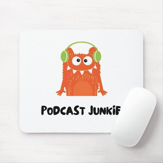 Podcast-Junkie Mousepad (Mit Mouse)