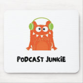 Podcast-Junkie Mousepad (Vorne)