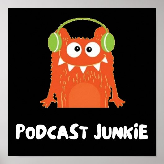 Podcast-Junkie Poster (Vorne)