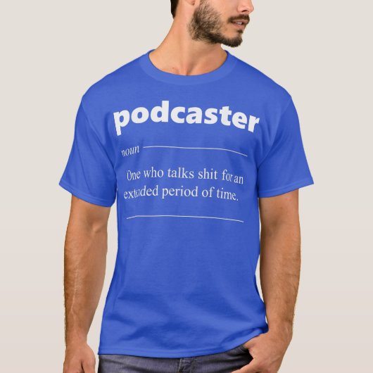 Podcaster Definition Podcasting Funny Gift T-Shirt (Vorderseite)