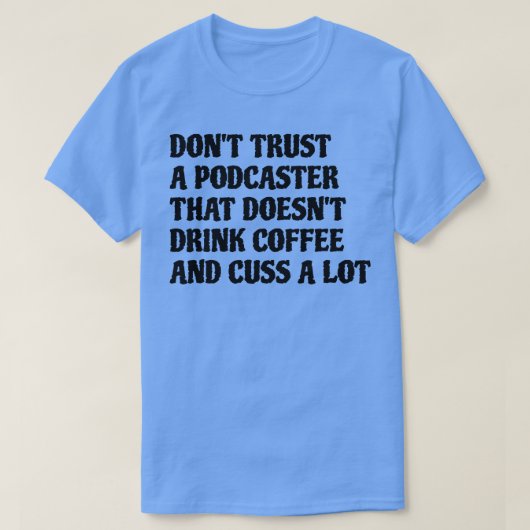 Podcaster, die Kaffee trinken, viel T-Shirt (Design vorne)
