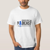 Podcaster Fragte mich über meinen Podcast T-Shirt (Vorderseite)