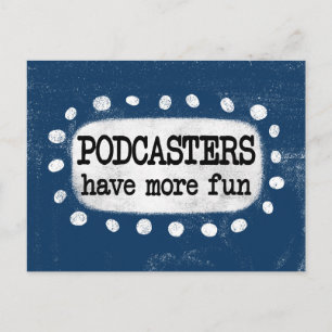 Podcaster haben mehr Spaß auf der Postkarte
