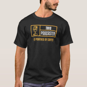 Podcaster Podcasting Coffee Interview Radio Conten T-Shirt