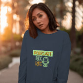 Podcasting Perfektion Sweatshirt