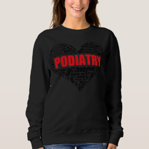 Podiatrie Herz Form Word Cloud Foot Arzt Sweatshirt
