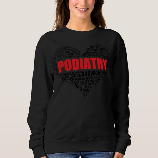 Podiatrie Herz Form Word Cloud Foot Arzt Sweatshirt (Vorderseite)