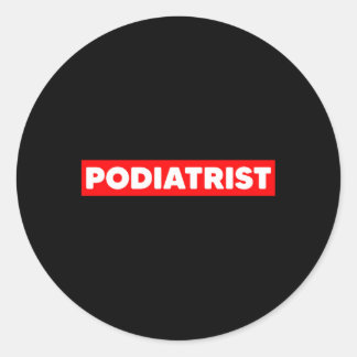Podiatrist Foot Doctor Podiatry Runder Aufkleber