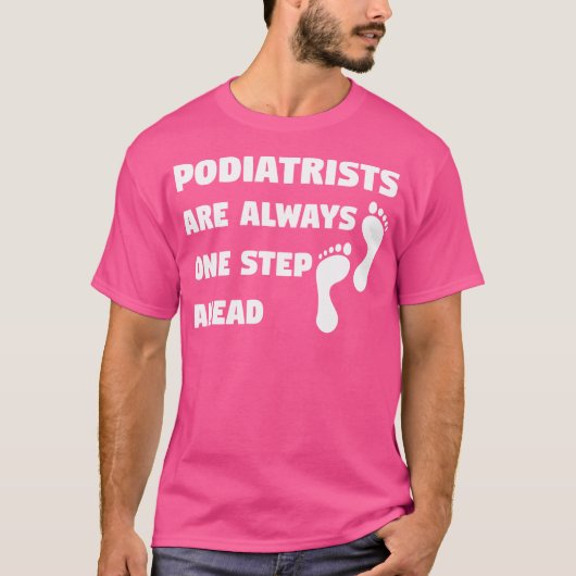 Podiatrist Foot Feet Podiatry Doktor Funny Joke T-Shirt (Vorderseite)