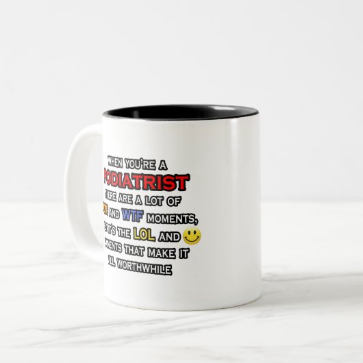 Podiatrist ... OMG WTF LOL Zweifarbige Tasse (Vorderseite Links)