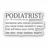 Podiatristiendefinition, Podiatristin Aufkleber (Vorderseite)