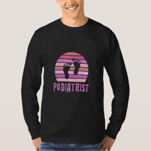 Podologe Podiatrie Chiropodi T-Shirt