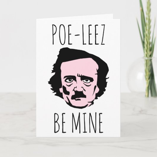 Poe Leez Be Mine Valentine Feiertagskarte (Vorderseite)