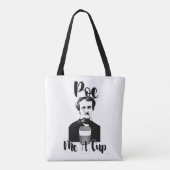 Poe Me A Cup Funny Classic Spaß Art Tasche (Rückseite)