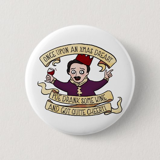 Poe trank etwas Wein und got ziemlich heitres Button (Vorderseite)