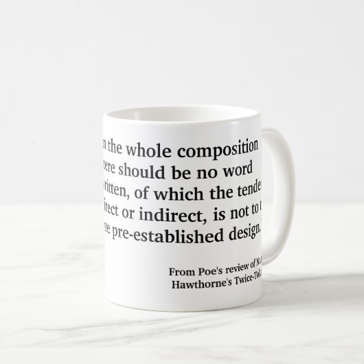 Poe Zitat zum Schreiben Kurzer Geschichten Kaffeetasse (VorderseiteRechts)