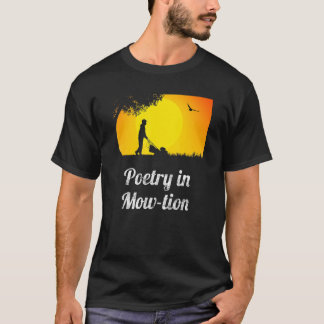 Poesie in Mow-Zion-Rasenmäher Vater mähen die Gra T-Shirt