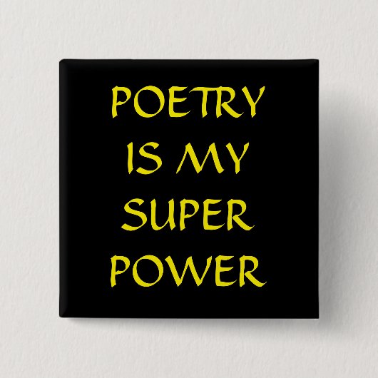 Poesie ist mein SuperPower-Knopf Button (Vorderseite)