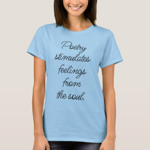 Poesie stimuliert den T - Shirt von Frauen
