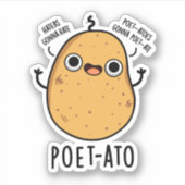 Poet ato Funny Veggie Potato Pun Aufkleber (Vorderseite)