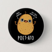 Poet ato Funny Veggie Potato Pun Dark BG Button (Vorderseite)