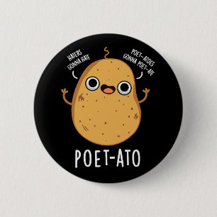 Poet ato Funny Veggie Potato Pun Dark BG Button