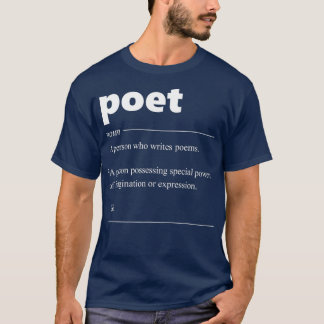 Poet Definition Funny Gift for Poet Drama Poetry T-Shirt