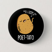 Poet tato Funny Potato Pun Dark BG Button (Vorderseite)