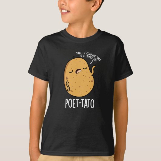 Poet tato Funny Potato Pun Dark BG T-Shirt (Vorderseite)