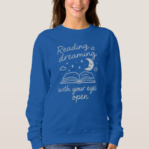 Poetischer Spruch für Buchliebhaber und Leser Sweatshirt