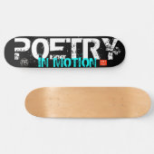 POETRY IN MOTION Skateboard (Horizontal)