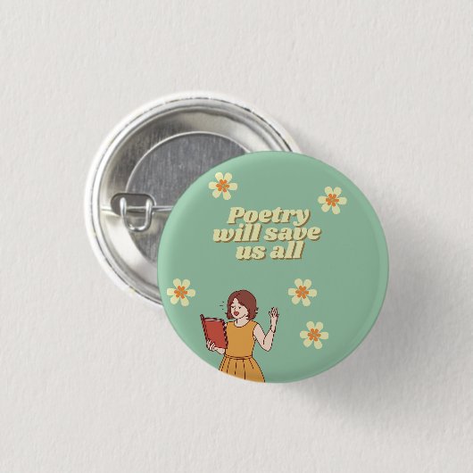 "Poetry will save us all" button (Vorne & Hinten)