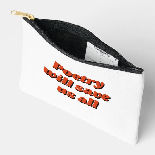 "Poetry will save us all" zippered pouch Zubehörtasche (Offen)