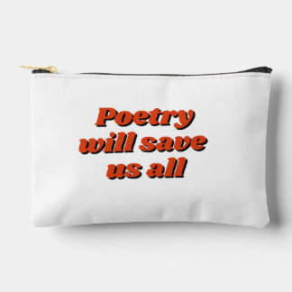 "Poetry will save us all" zippered pouch Zubehörtasche