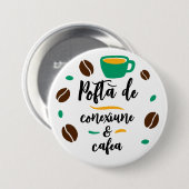 "Pofta de conexiune și cafea" Schaltfläche Button (Vorne & Hinten)