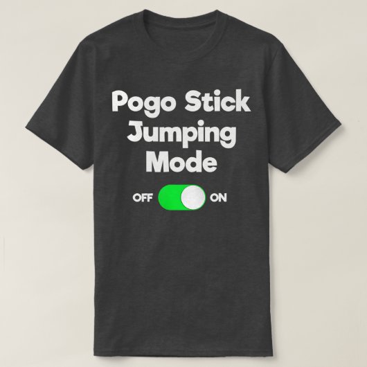 Pogo Stick Geschenk Funny Jumper Jumping Mode T-Shirt (Design vorne)