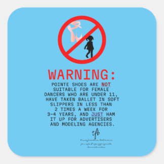Pointe Shoes warning Sky Blue Quadratischer Aufkleber