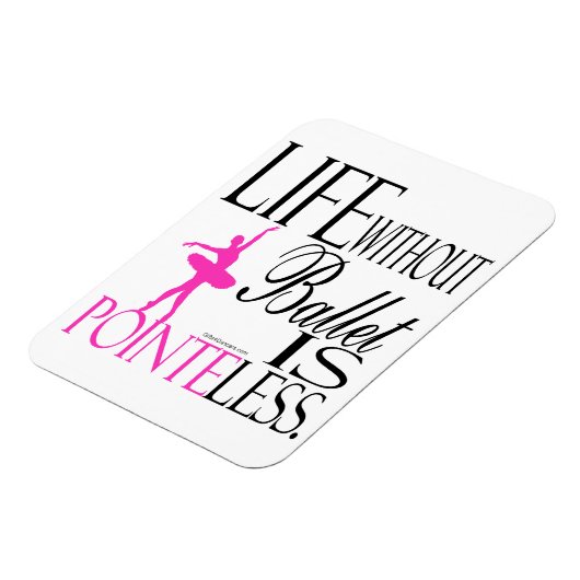 Pointeless Ballet Magnet (Linke Seite)