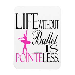 Pointeless Ballett-Magnet Magnet