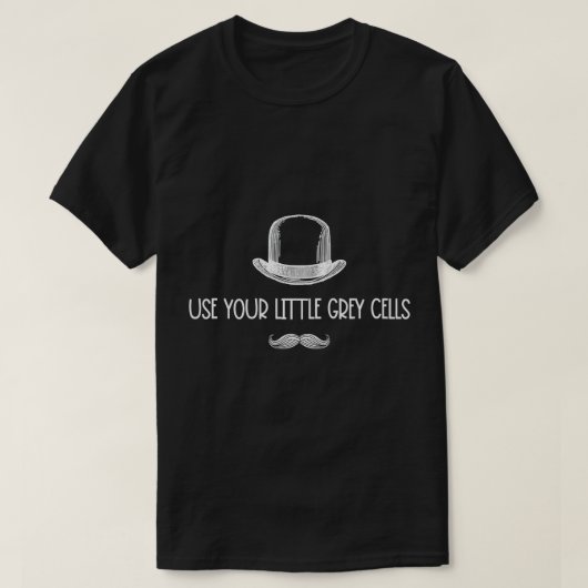 Poirot verwendet Ihren kleinen grauen T - Shirt (Design vorne)