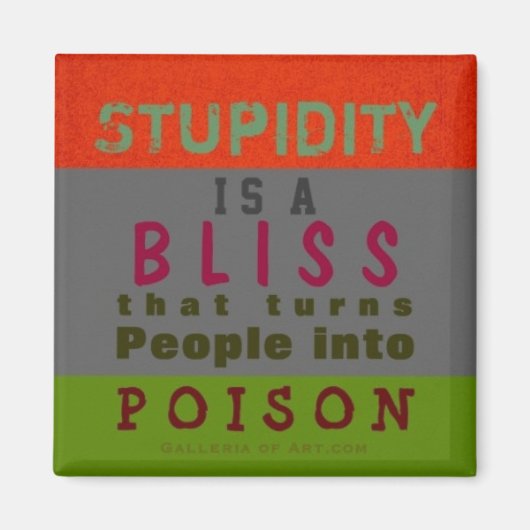 POISON STUPIDITY ~ Magnet Truismus (Vorne)