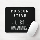 Poisson Steve Funny Fish Meme Le Poisson Steve Mousepad (Mit Mouse)