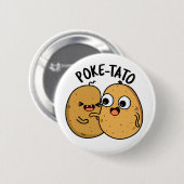 Poke-tato Funny Potato Pun Button (Vorne & Hinten)