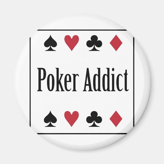 ** POKER ADDICT ** MAGNET (Vorne)