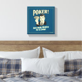 Poker: Beats Working for a Living Leinwanddruck (Insitu (Schlafzimmer))