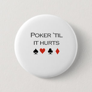 Poker, bis er T - Shirt verletzt Button